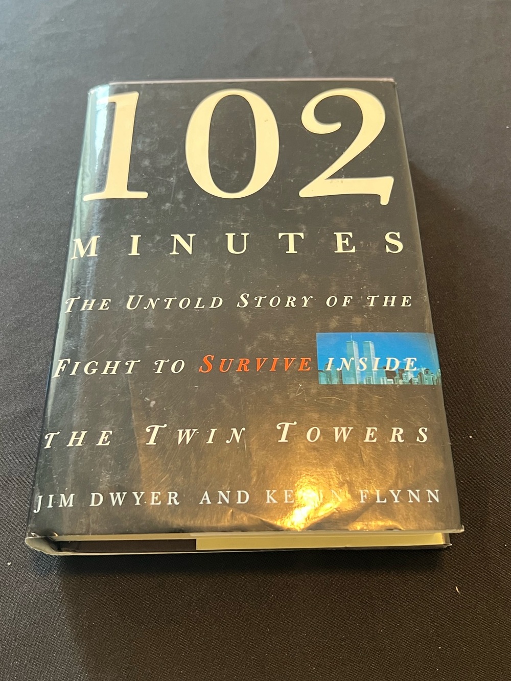 102 Minutes Twin Towers 9/11 Jim Dwyer Kevin Flynn First Edition Hardcover